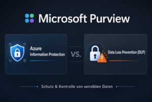 Microsoft Purview: Azure Information Protection vs. DLP